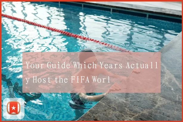 Your Guide Which Years Actually Host the FIFA Worl
